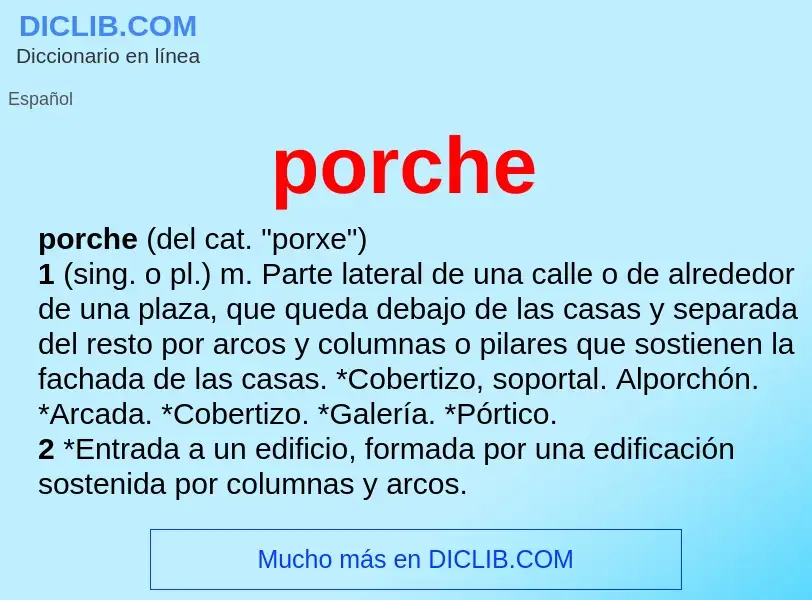 ¿Qué es porche? - significado y definición