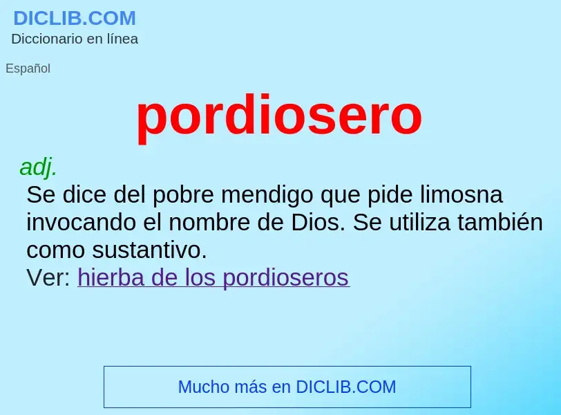 What is pordiosero - definition