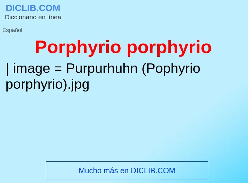 Что такое Porphyrio porphyrio - определение