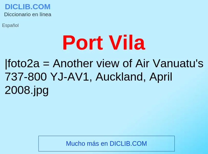 ¿Qué es Port Vila? - significado y definición