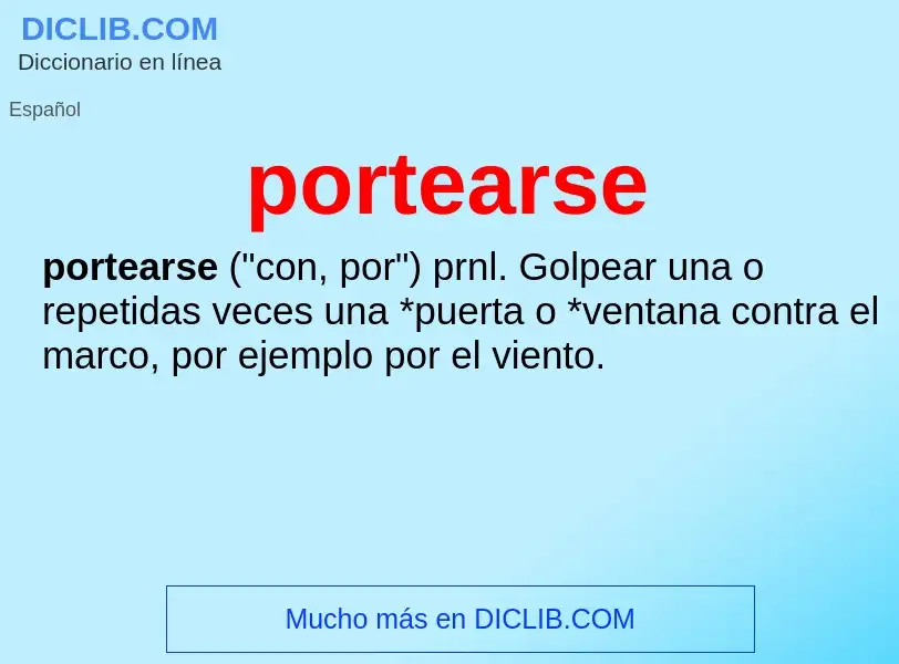 ¿Qué es portearse? - significado y definición