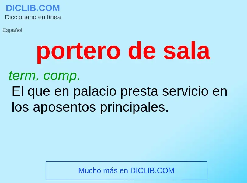 What is portero de sala - meaning and definition