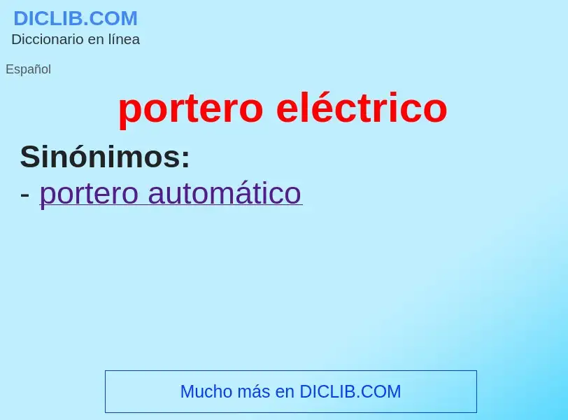 What is portero eléctrico - meaning and definition