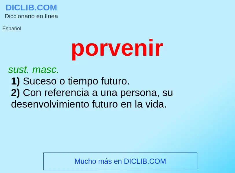 Wat is porvenir - definition