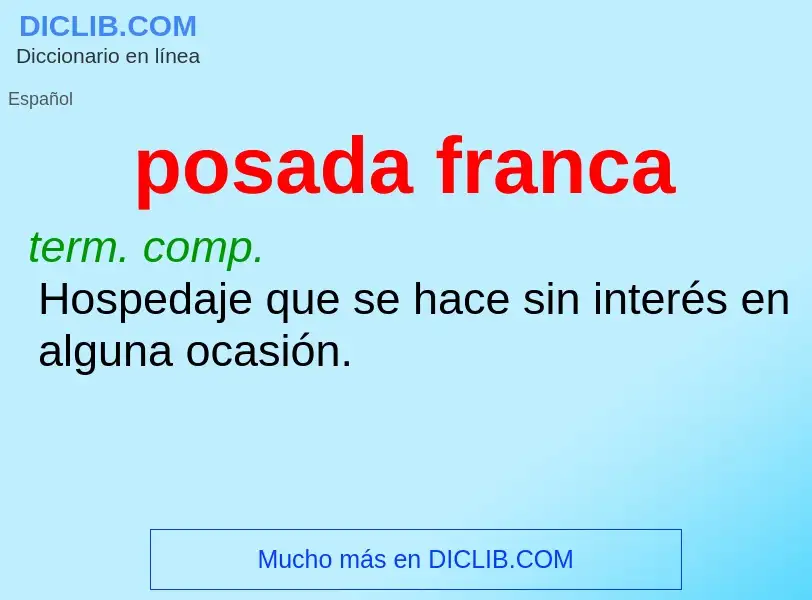 Was ist posada franca - Definition