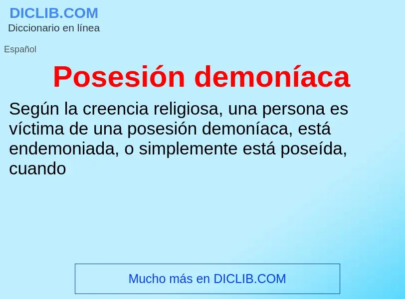 ¿Qué es Posesión demoníaca? - significado y definición