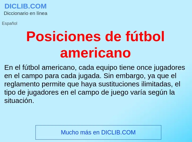 What is Posiciones de fútbol americano - meaning and definition