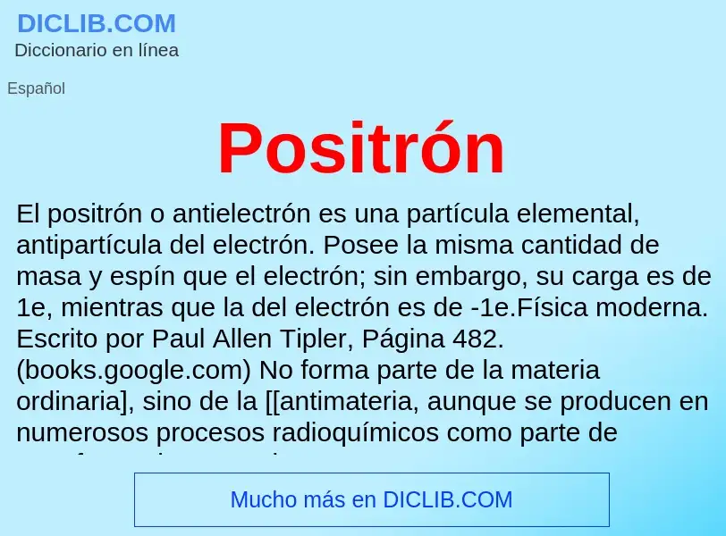 ¿Qué es Positrón? - significado y definición