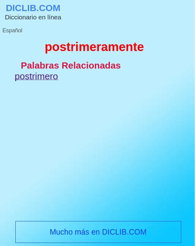 What is postrimeramente - definition