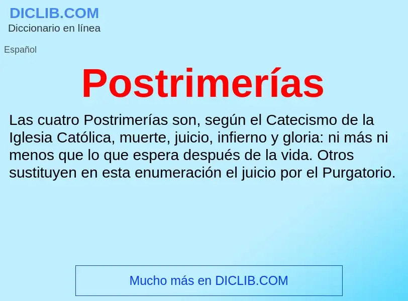 What is Postrimerías - definition