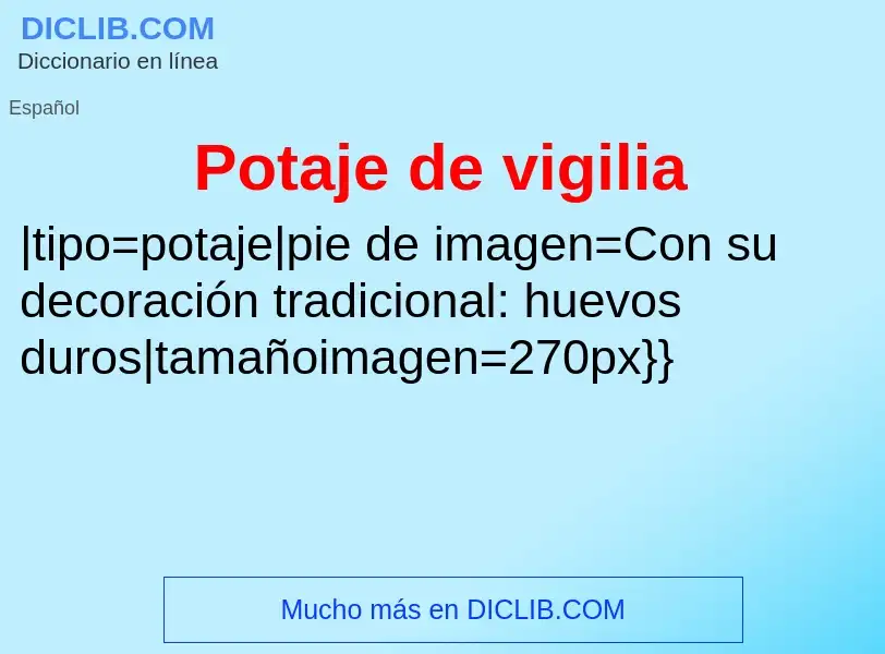 O que é Potaje de vigilia - definição, significado, conceito