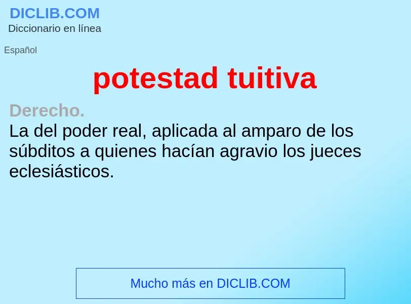 O que é potestad tuitiva - definição, significado, conceito