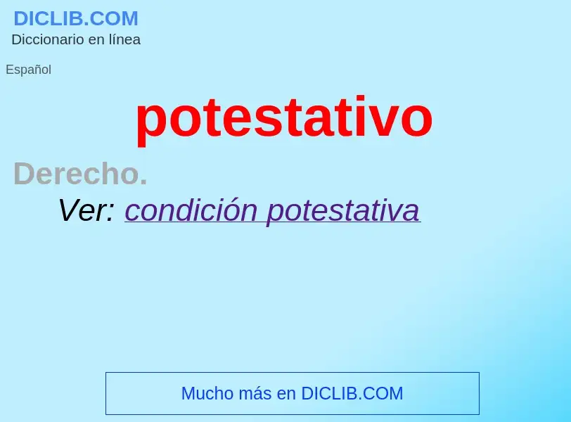 Wat is potestativo - definition