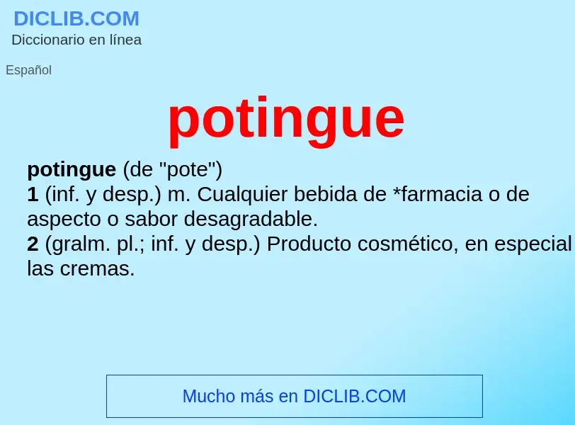 What is potingue - meaning and definition