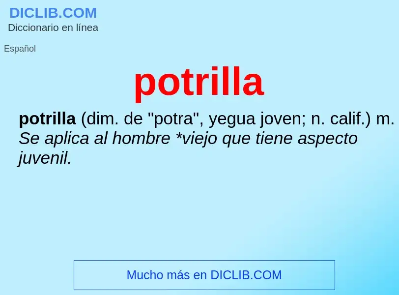 ¿Qué es potrilla? - significado y definición