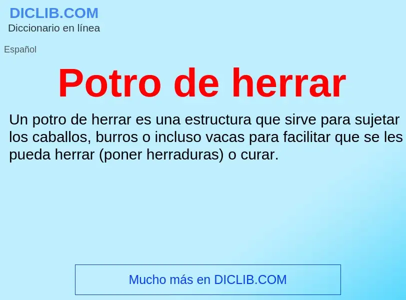 What is Potro de herrar - definition