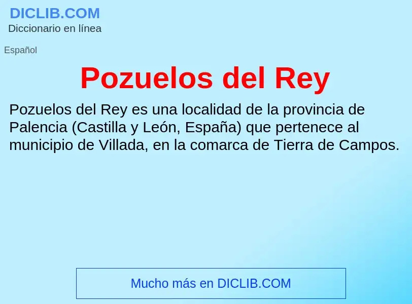 What is Pozuelos del Rey - meaning and definition