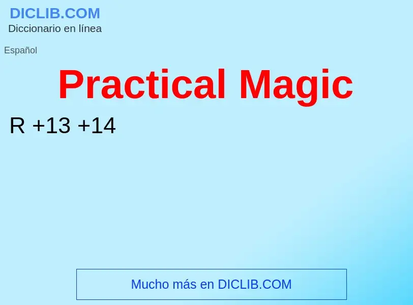 ¿Qué es Practical Magic? - significado y definición