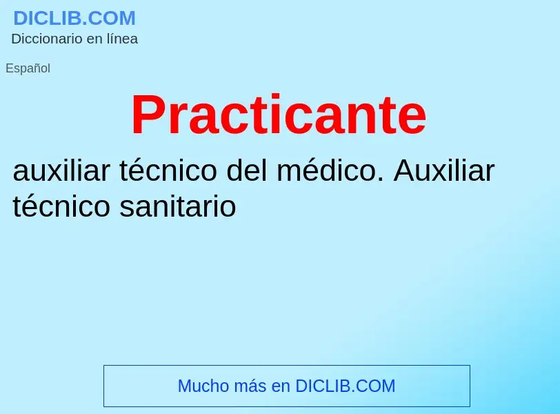 ¿Qué es Practicante? - significado y definición