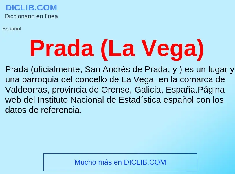 ¿Qué es Prada (La Vega)? - significado y definición