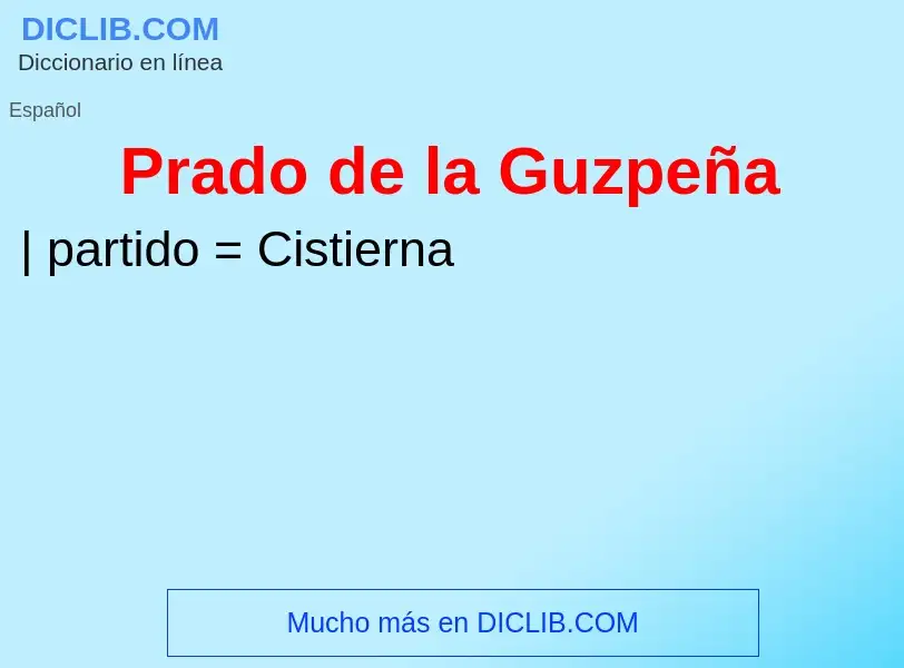 Wat is Prado de la Guzpeña - definition