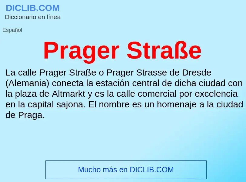 O que é Prager Straße - definição, significado, conceito