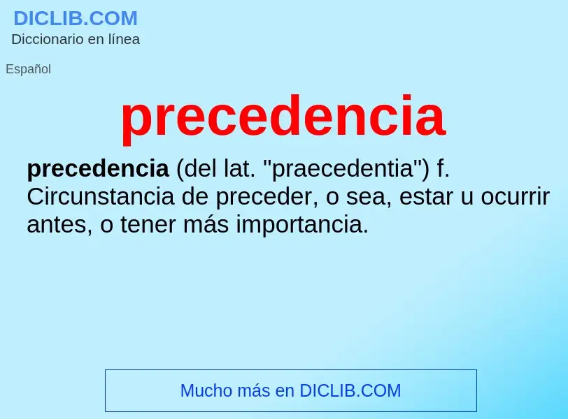 Was ist precedencia - Definition