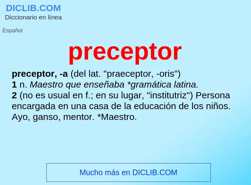 What is preceptor - meaning and definition