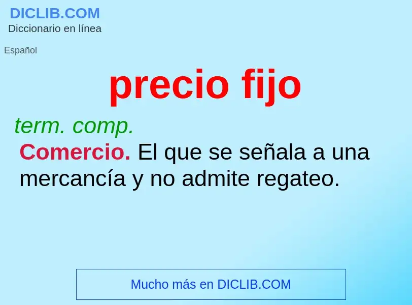 What is precio fijo - meaning and definition