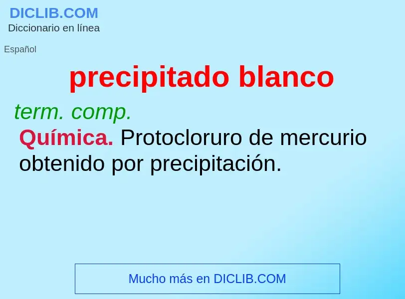 ¿Qué es precipitado blanco? - significado y definición