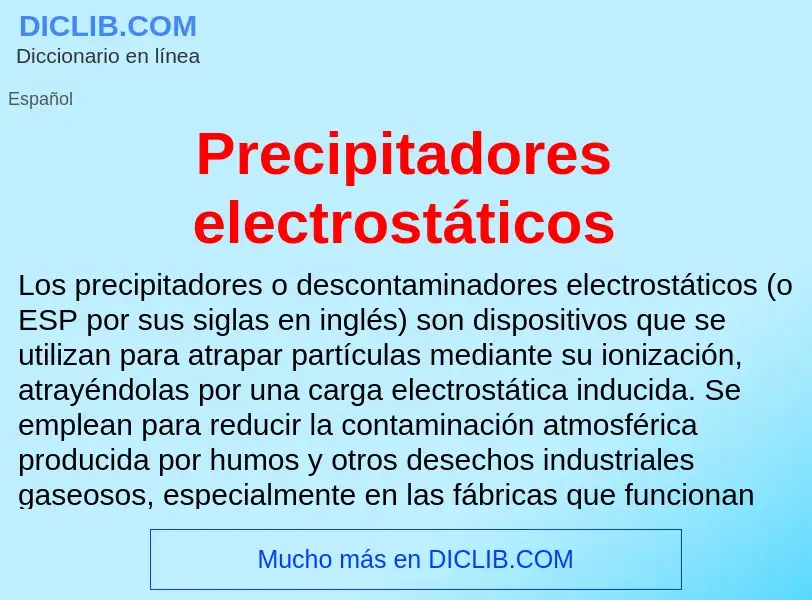 ¿Qué es Precipitadores electrostáticos? - significado y definición