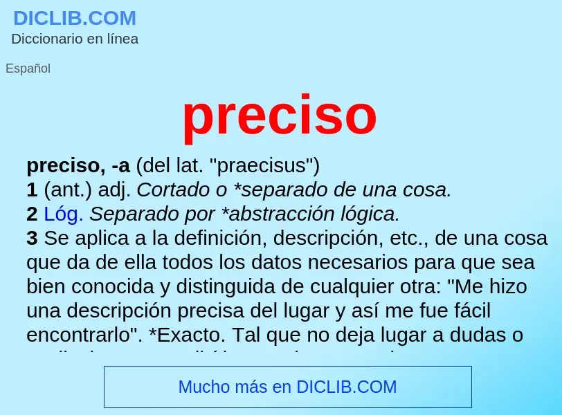 What is preciso - meaning and definition