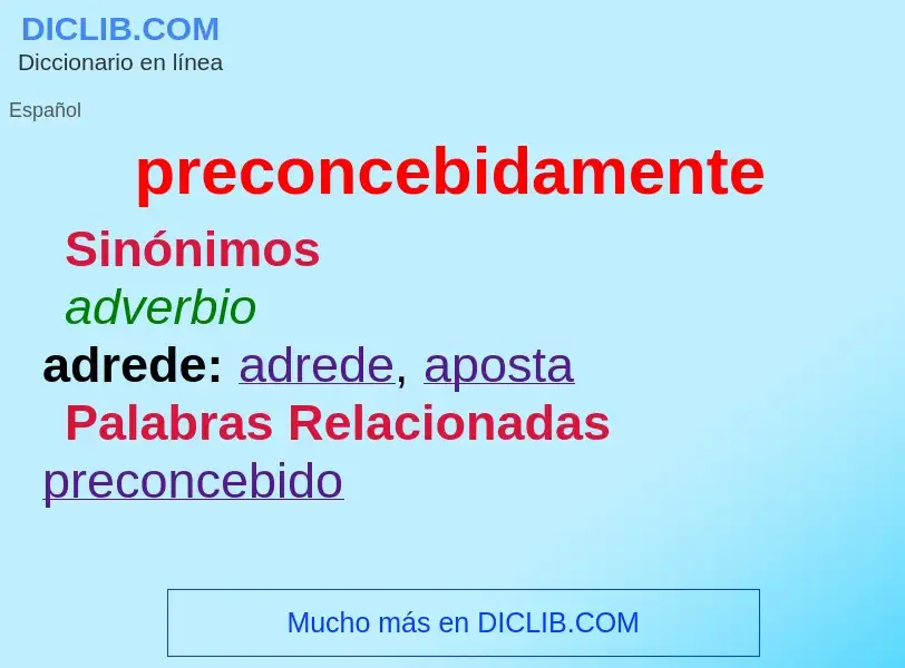 What is preconcebidamente - definition