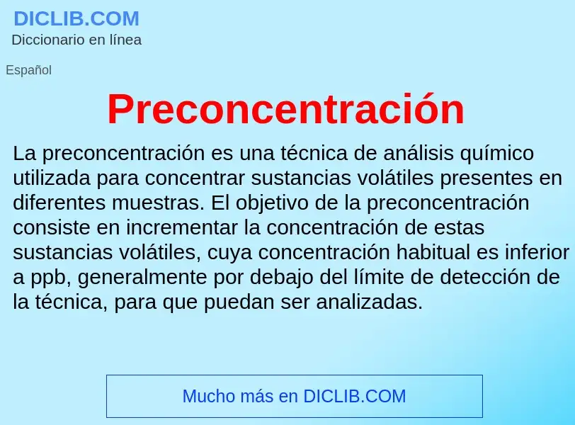 ¿Qué es Preconcentración? - significado y definición