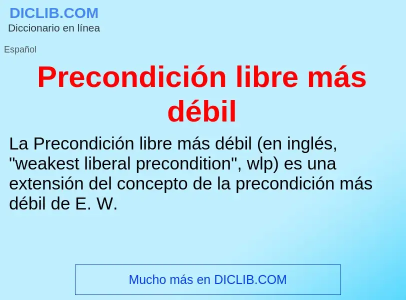 Что такое Precondición libre más débil - определение