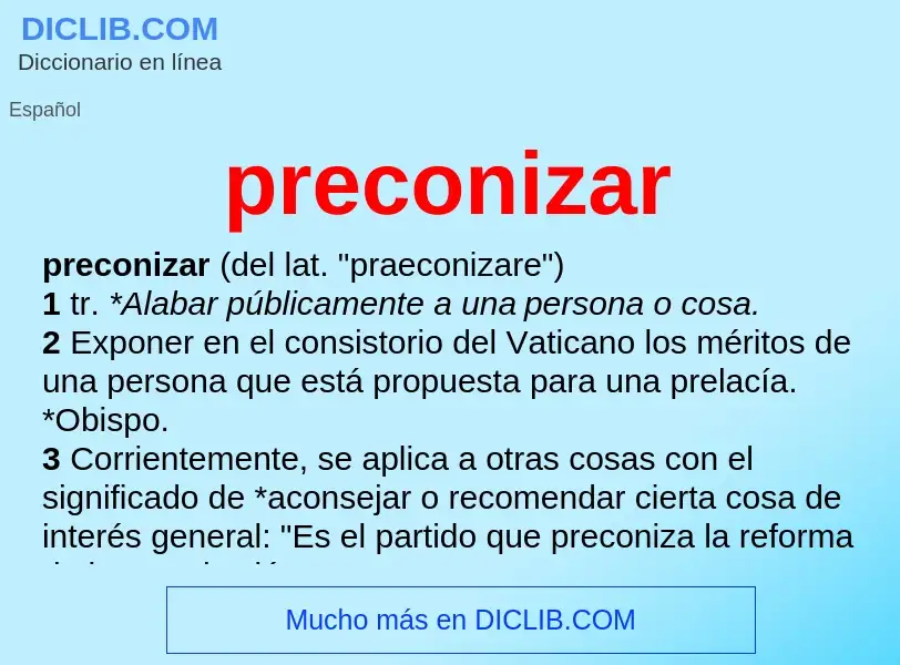 What is preconizar - meaning and definition