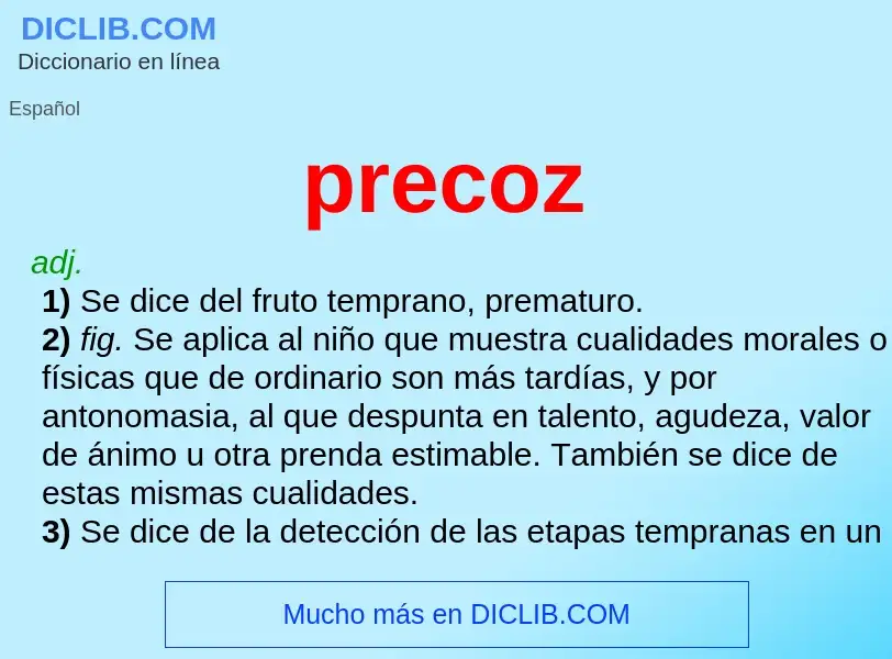 What is precoz - meaning and definition