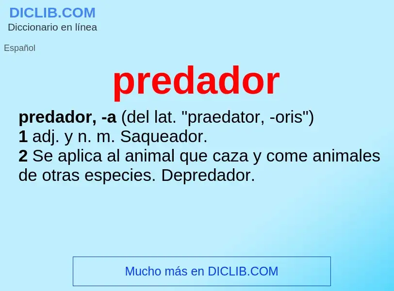 ¿Qué es predador? - significado y definición