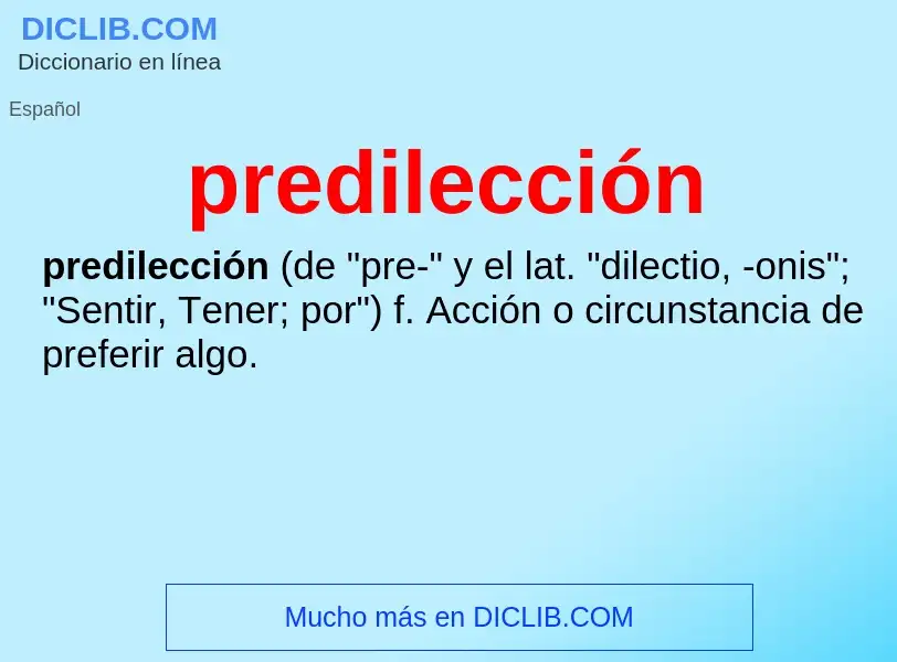 O que é predilección - definição, significado, conceito