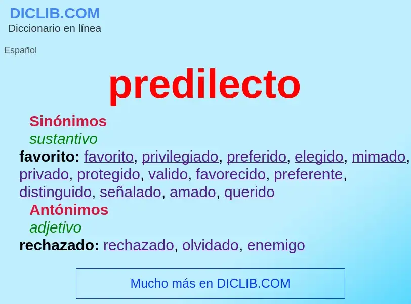 Wat is predilecto - definition