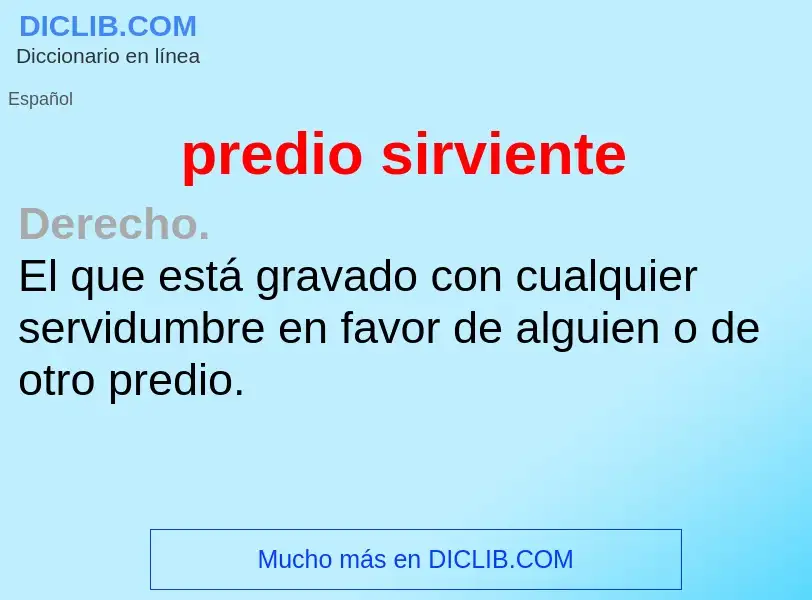 O que é predio sirviente - definição, significado, conceito