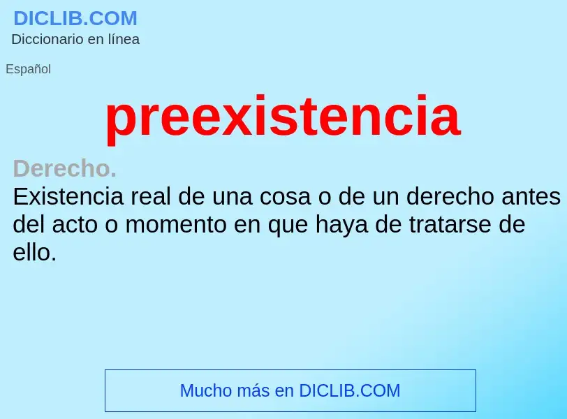 What is preexistencia - definition