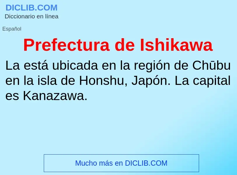 What is Prefectura de Ishikawa - definition