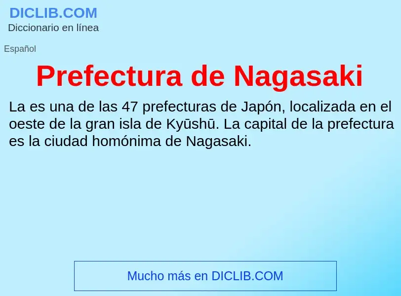 ¿Qué es Prefectura de Nagasaki? - significado y definición