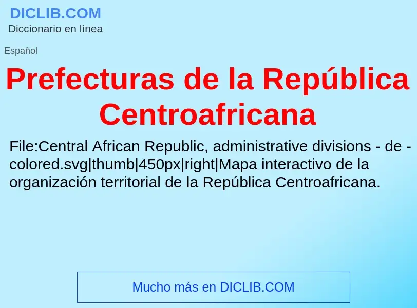 ¿Qué es Prefecturas de la República Centroafricana? - significado y definición