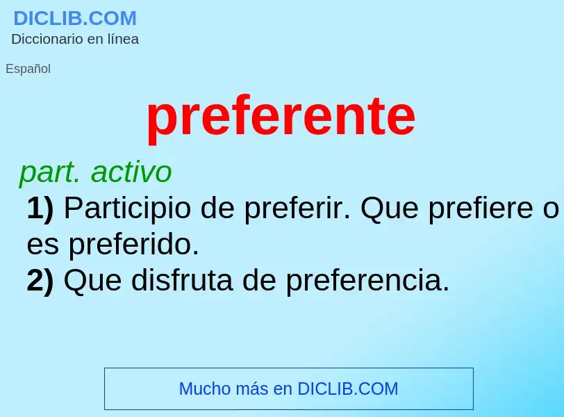 What is preferente - meaning and definition