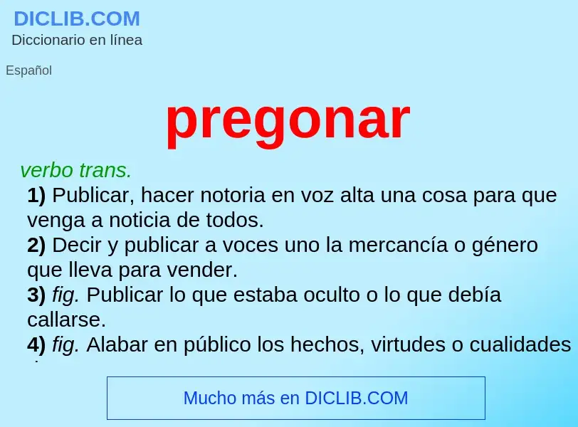 O que é pregonar - definição, significado, conceito