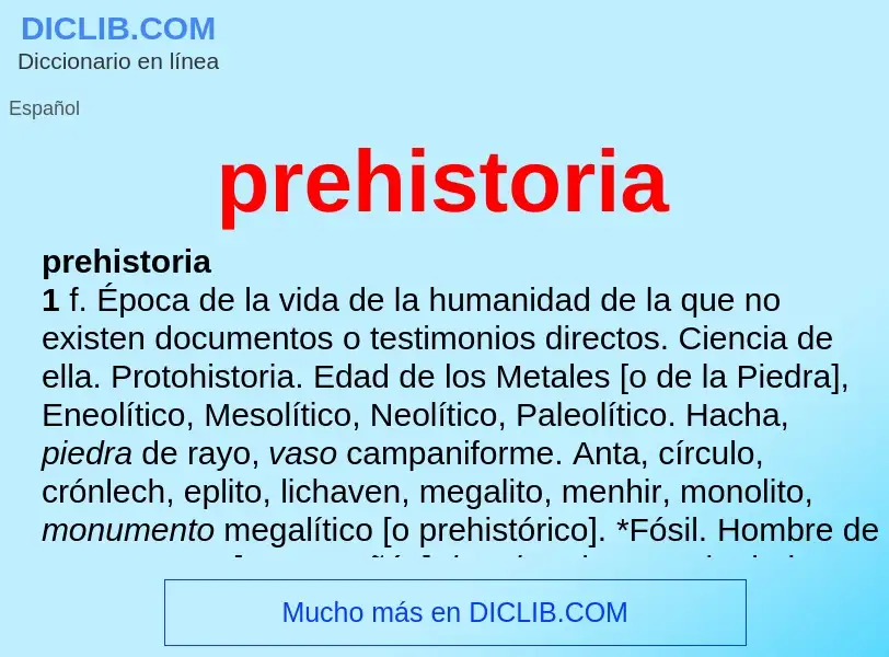 What is prehistoria - meaning and definition