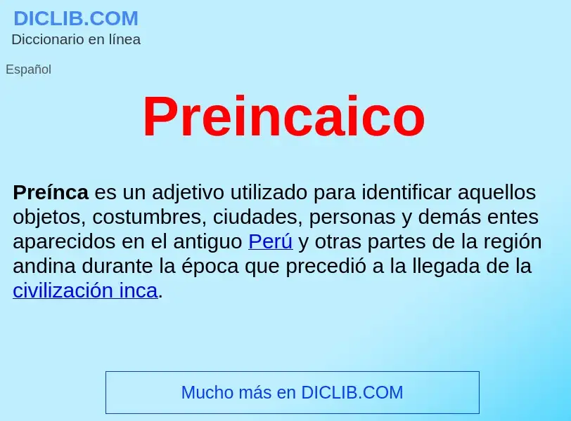 ¿Qué es Preincaico ? - significado y definición