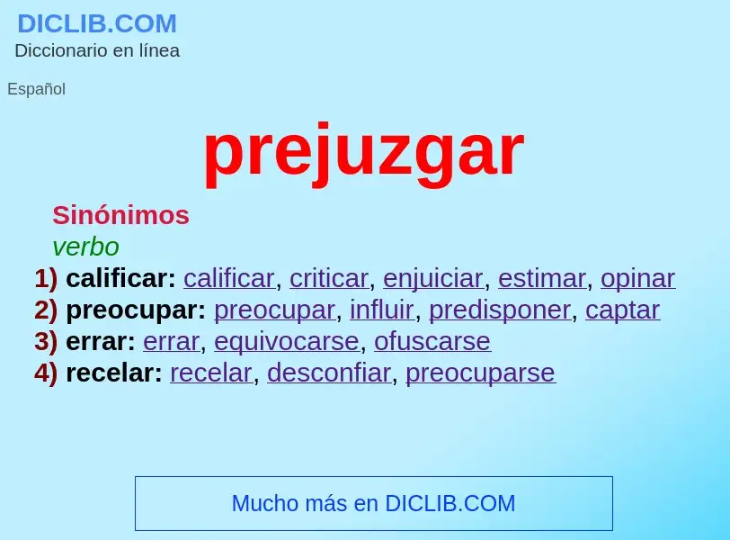 What is prejuzgar - meaning and definition